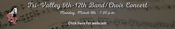 Tri-Valley 6th-12th Grade Band and Choir Webcast - March 9th