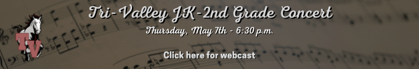 Tri-Valley JK-2nd Grade Concert Webcast - May 7th